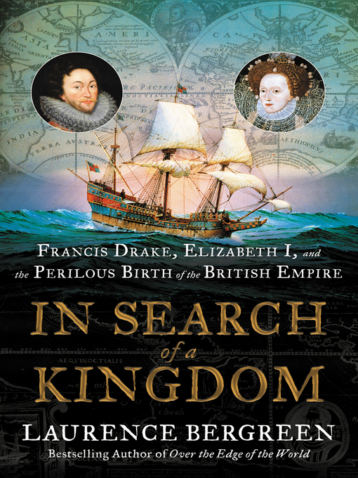 Title details for In Search of a Kingdom by Laurence Bergreen - Wait list